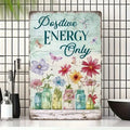 Vintage Positive Energy Only Signs